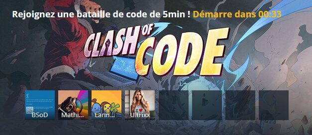 Ici un clash of code de codingame qui va démarrer dans 33 secondes